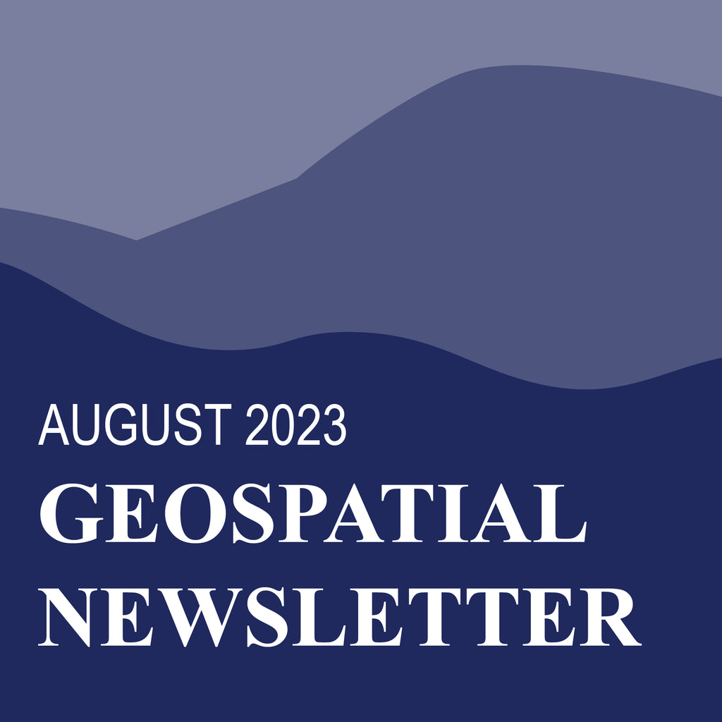 August 2023 Geospatial Newsletter