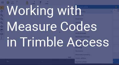 Working With Measure Codes In Trimble Access