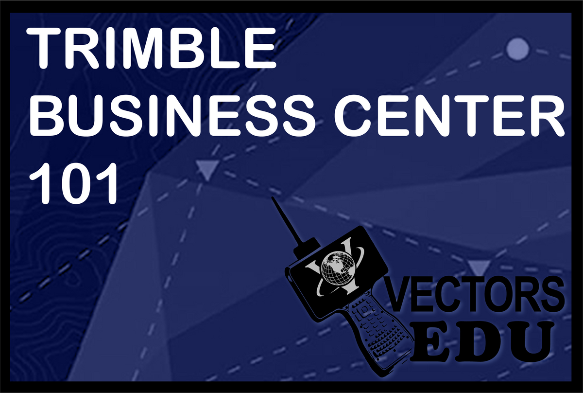 Trimble Business Center 101 Class